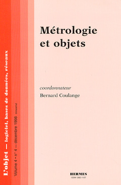 Couverture de l’ouvrage Métrologie et objets (L'objet - logiciels, bases de données, réseaux volume 4 n°4 décembre 1998)