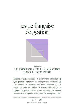 Couverture de l’ouvrage Revue française de gestion N° 103 marsavril-mai 1995 : le processus de l'innovation dans l'entreprise