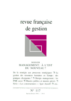 Couverture de l'ouvrage Revue française de gestion N°117 janvier -février 1998 : management à l'Est du nouveau ?