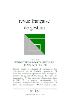 Couverture de l’ouvrage Revue française de gestion N°124 juinjuillet-août 1999. Producteurs, distributeurs : le nouvel enjeu