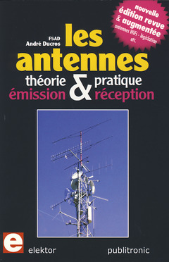 Couverture de l’ouvrage Les antennes : théorie et pratique