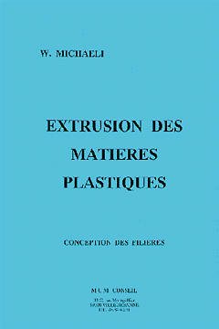 Couverture de l’ouvrage Extrusion des matières plastiques (mise à jour : Décembre 2008)