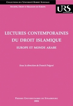 Couverture de l’ouvrage Lectures contemporaines du droit islamique : Europe et monde arabe.