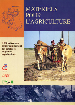 Couverture de l’ouvrage Matériels pour l'agriculture, 1500 références pour l'équipement des petites et moyennes exploitations