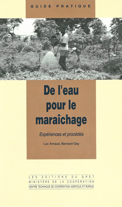 Cover of the book De l'eau pour le maraîchage. Expériences et procédés (Guide pratique)