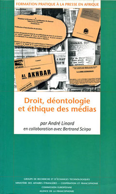 Couverture de l’ouvrage Droit, déontologie et éthique des médias (Formation pratique à la presse en Afrique)