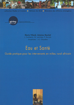 Cover of the book Eau et santé. Guide pratique pour les intervenants en milieu rural africain (Coll. Études et travaux, 21)