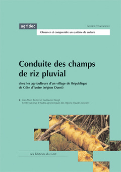 Cover of the book Conduite des champs de riz pluvial chez les agriculteurs d'un village de République de Côte d'Ivoire (région Ouest) Dossier pédagogique
