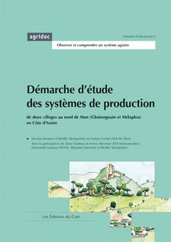 Couverture de l’ouvrage Démarche d'étude des systèmes de production de deux villages au Nord de Man ( Gbatongouin et Mélapleu ) en Côte d'Ivoire (Dossier pédagogique)