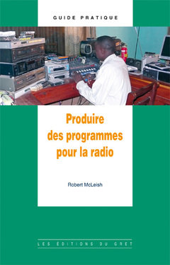Couverture de l’ouvrage Produire des programmes pour la radio 