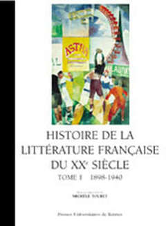 Cover of the book Histoire de la littérature française DU XX SIECLE 1 1890-1940