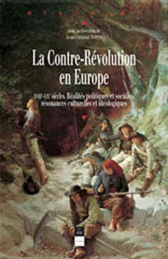 Couverture de l’ouvrage CONTRE REVOLUTION EN EUROPE 18E-19E SIECLE