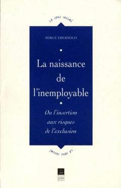Cover of the book NAISSANCE DE L INEMPLOYABLE