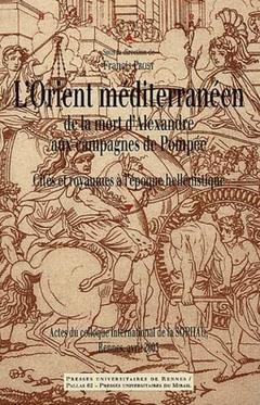 Cover of the book ORIENT MEDITERRANEEN DE LA MORT D ALEXANDRE AUX CAMPAGNE DE POMPEE