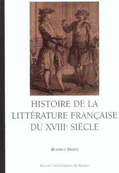 Couverture de l’ouvrage Histoire de la littérature française DU 18E SIECLE