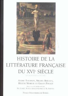 Cover of the book Histoire de la littérature française DU 16E SIECLE