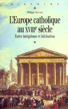 Couverture de l’ouvrage EUROPE CATHOLIQUE AU 18E SIECLE