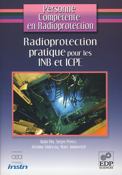 Couverture de l’ouvrage RADIOPROTECTION PRATIQUE INB & ICPE