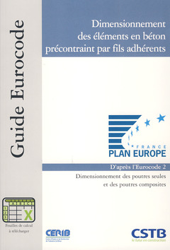 Couverture de l’ouvrage Dimensionnement des éléments en béton précontraint par fils adhérents. Guide Eurocode