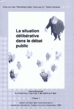 Cover of the book La situation délibérative dans le débat public