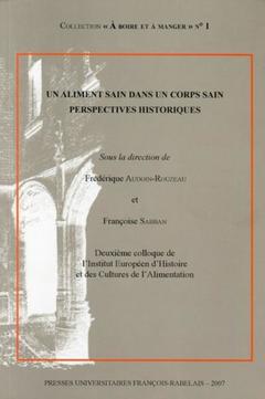 Cover of the book Un aliment sain dans un corps sain perspectives historiques