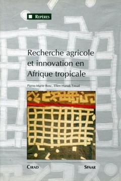 Couverture de l’ouvrage Recherche agricole et innovation en Afrique tropicale