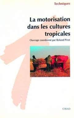 Cover of the book La motorisation dans les cultures tropicales.