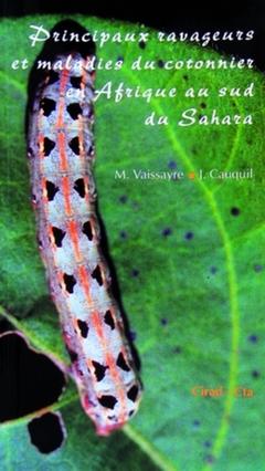 Cover of the book Principaux ravageurs et maladies du cotonnier en Afrique au sud du Sahara