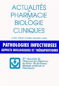 Couverture de l'ouvrage Actualités en pharmacie & biologie cliniques 6e série : pathologies infectieuses
