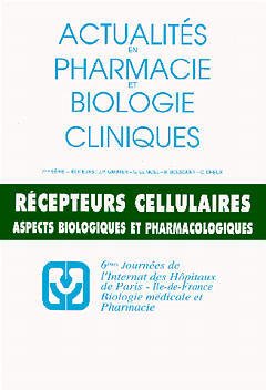 Cover of the book Actualités en pharmacie & biologie cliniques 7e série : les récepteurs cellulaires
