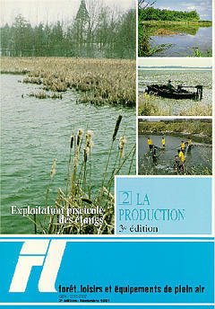 Couverture de l’ouvrage Foret & loisirs N°22 : exploitation piscicole des étangs, tome 2 la production,comment augmenter la productivité piscicole
