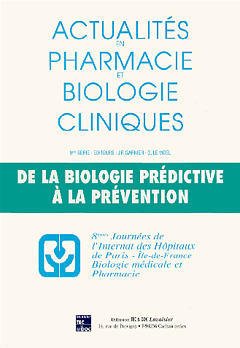 Couverture de l'ouvrage Actualités en pharmacie biologie cliniques 9è Série: de la biologie prédictive à la prévention