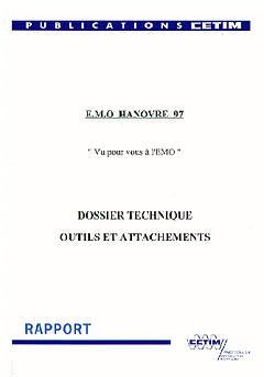 Couverture de l’ouvrage EMO Hanovre 97 Vu pour vous à l'EMO Dossier technique outils et attachements (Réf.9B30)
