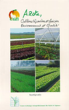 Couverture de l’ouvrage Azote, cultures légumières et fraisier: Environnement et qualité