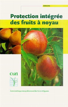 Couverture de l’ouvrage Protection intégrée des fruits à noyau (Mémento guide)