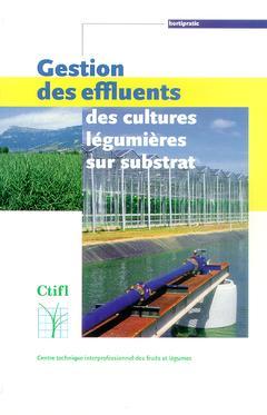 Cover of the book Gestion des effluents des cultures légumières sur substrat