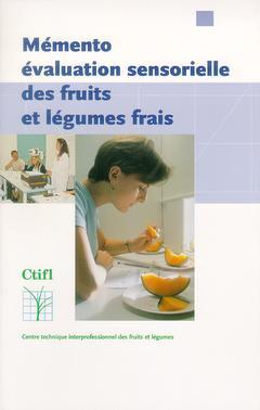 Couverture de l’ouvrage Mémento évaluation sensorielle des fruits et légumes frais