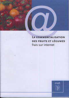 Cover of the book La commercialisation des fruits et légumes frais sur internet