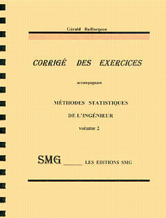 Couverture de l’ouvrage Corrigé des exercices accompagnant méthodes statistiques de l'ingénieur Vol. 2