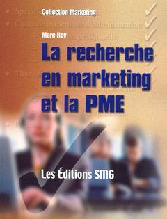 Couverture de l’ouvrage La recherche en marketing et la PME