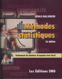 Couverture de l’ouvrage Méthodes statistiques : Traitement de données d'enquête avec Excel (avec la brochure : Synthèse des outils statistiques et CD-ROM, 2° Éd.)