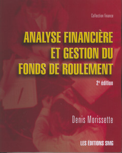 Couverture de l’ouvrage Analyse financiére et gestion du fonds de roulement