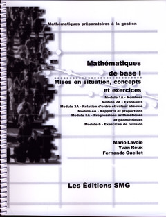 Couverture de l’ouvrage Mathématiques de base I. Mises en situations concepts & exercices. Module 1ANombres. Module 2A-Exposants. Module 3ARelation