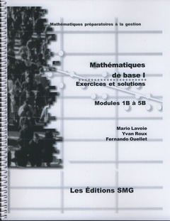 Couverture de l’ouvrage Mathématiques de base I. Exercices et solutions. Modules 1B é 5B