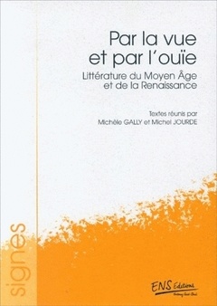 Cover of the book Par la vue et par l'ouïe - littérature du Moyen âge et de la Renaissance