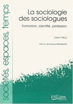 Couverture de l’ouvrage Pour une sociologie des sociologues - formation, identité, profession