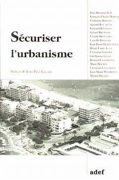 Couverture de l'ouvrage Sécuriser l'urbanisme