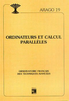 Couverture de l’ouvrage Ordinateurs et calculs parallèles (Arago 19)