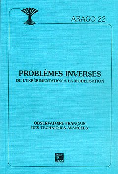 Cover of the book Problèmes inverses: De l'expérimentation à la modélisation (Arago 22)