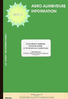 Couverture de l’ouvrage Les méthodes modernes d'analyse rapide en microbiologie alimentaire (Agro-Alimentaire Information N°9)
